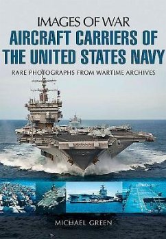 Aircraft Carriers of the United States Navy - Green, Michael