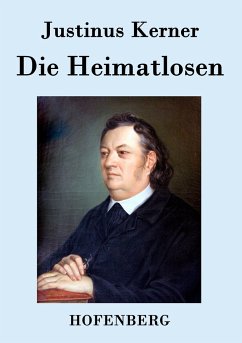 Die Heimatlosen - Kerner, Justinus