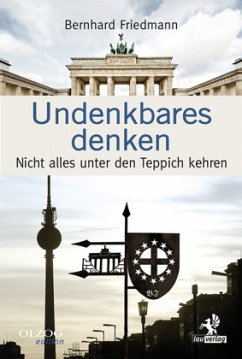 Undenkbares Denken - Friedmann, Bernhard