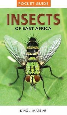 Pocket Guide: Insects of East Africa - Martins, Dino J.