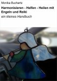 Harmonisieren - Helfen - Heilen mit Engeln und Reiki (eBook, ePUB)