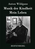 Musik der Kindheit / Mein Leben