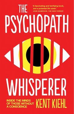 The Psychopath Whisperer - Kiehl, Kent
