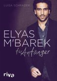 Elyas M'Barek für Anfänger