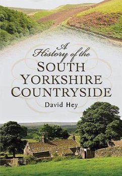 A History of the South Yorkshire Countryside - Hey, David