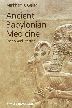 Ancient Babylonian Medicine - Geller, Markham J.