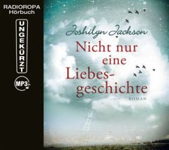 Nicht nur eine Liebesgeschichte, MP3-CD - Jackson, Joshilyn