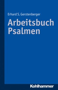 Arbeitsbuch Psalmen - Gerstenberger, Erhard S.