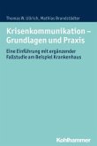 Krisenkommunikation - Grundlagen und Praxis