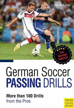 German Soccer Passing Drills: More Than 100 Drills from the Pros - Hyballa, Peter;Poel, Hans-Dieter te