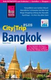 Reise Know-How CityTrip PLUS Bangkok mit Umgebung und Küstenregion