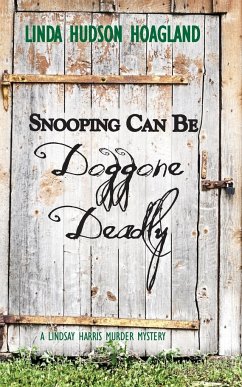 Snooping Can Be Doggone Deadly - Hoagland, Linda Hudson