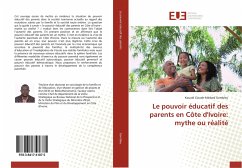 Le pouvoir éducatif des parents en Côte d'Ivoire: mythe ou réalité - Gombleu, Kouadi Claude-Médard