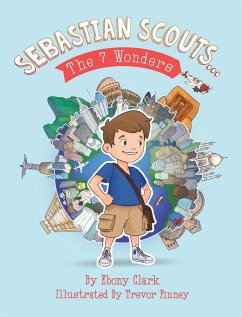 Sebastian Scouts ... The 7 Wonders - Clark, Ebony