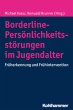Borderline-Störungen im Jugendalter - Bild 1