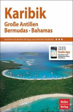 Nelles Guide Reiseführer Karibik, Große Antillen, Bermudas, Bahamas