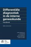 Differentiele Diagnostiek in de Interne Geneeskunde: Handboek