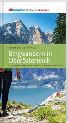 Bergwandern in Oberösterreich - Neuweg, Sabine;Peham, Alois