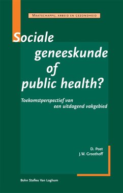 Sociale Geneeskunde of Public Health - BSL Fictief;Groothoff, J. W.;Post, D.