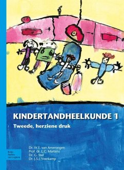 Kindertandheelkunde: Deel 1 - Veerkamp, J. S. J.;Stel, G.;Amerongen, W. E. van