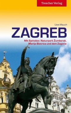 Reiseführer Zagreb - Mauch, Uwe