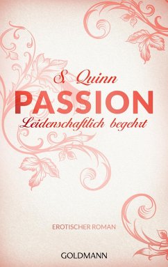 Leidenschaftlich begehrt / Passion Bd.1 (eBook, ePUB) - Quinn, S.