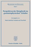 Perspektiven der Metaphysik im »postmetaphysischen« Zeitalter.