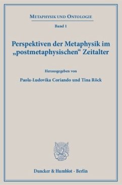 Perspektiven der Metaphysik im »postmetaphysischen« Zeitalter.