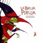 La bruja piruja : teatro infantil en verso