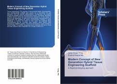 Modern Concept of New Generation Hybrid Tissue Engineering Scaffold - Yong, Leng Chuan;Md., Enamul Hoque