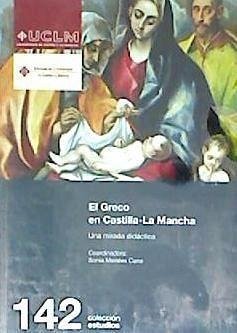 El Greco en Castilla-La Mancha : una mirada didáctica - Morales Cano, Sonia