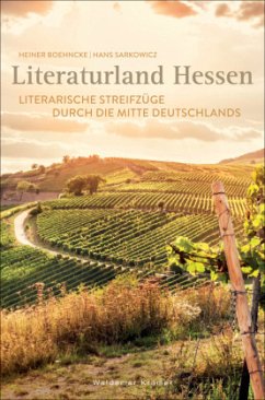 Literaturland Hessen - Boehncke, Heiner;Sarkowicz, Hans