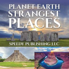 Planet Earth Strangest Places - Publishing Llc, Speedy