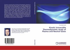 Kinetic Irreversible Thermodynamic study of Plasma and Neutral Gases