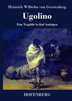 Ugolino - Gerstenberg, Heinrich Wilhelm Von