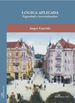 Lógica aplicada : vaguedad e incertidumbre - Garrido Bullón, Ángel