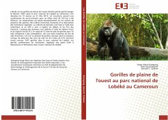 Gorilles de plaine de l'ouest au parc national de Lobéké au Cameroun - Kamgang, Serge Alexis;Doucet, Jean-Louis;Tsakem, Samuel C.