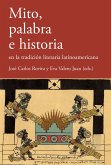 Mito, palabra e historia en la tradición literaria latinoamericana (eBook, ePUB)