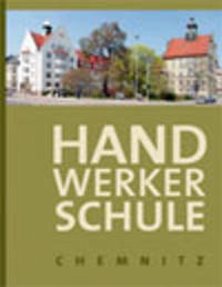 Handerwerkerschule Chemnitz - Richter, Jörn