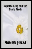 Neptune King and the Newly Weds (eBook, ePUB)