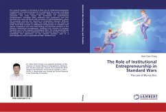 The Role of Institutional Entrepreneurship in Standard Wars