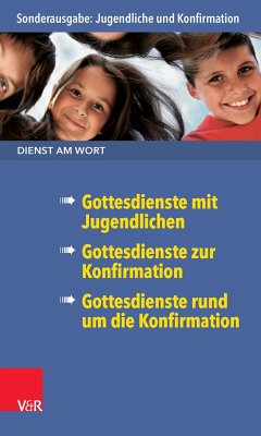 Dienst am Wort Sonderausgabe Jugendliche und Konfirmation (eBook, ePUB) - Persch, Gabriele; Koranyi, Max