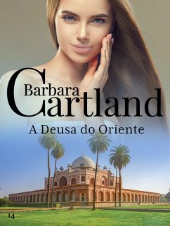 A Deusa Do Oriente (eBook, ePUB) - Cartland, Barbara