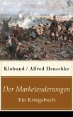 Der Marketenderwagen - Ein Kriegsbuch (eBook, ePUB)