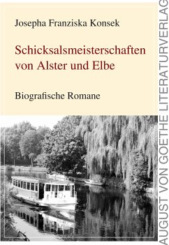 Schicksalsmeisterschaften von Alster und Elbe (eBook, ePUB) - Konsek, Josepha Franziska