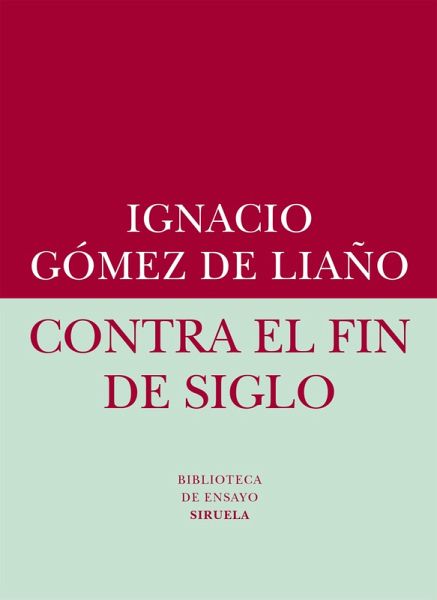 Contra el fin de siglo (eBook, ePUB) Contra el fin de siglo (eBook, ePUB)
