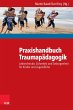 Praxishandbuch Traumapädagogik (eBook,... - Bild 1