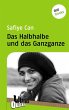 Das Halbhalbe und das Ganzganze -... - Bild 1