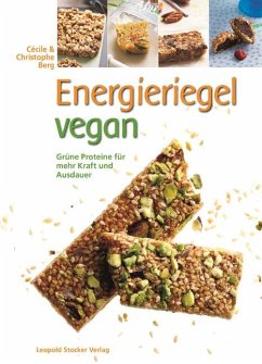 Energieriegel vegan - Berg, Cécile;Berg, Christoph