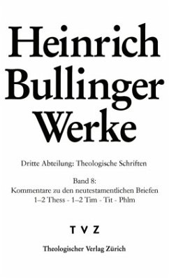 Cover Kommentar zu den neutestamentlichen Briefen / 1-2Thess - 1-2 Tim - Tit - Phlm / Werke Abt. 3: Theologische Schriften, 8